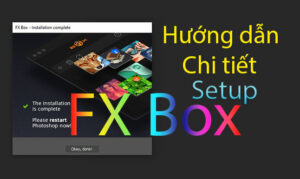 TẢI FX BOX CHO PHOTOSHOP - FX BOX V1.2 CHO PHOTOSHOP CC