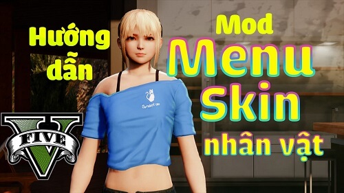 MOD SKIN NHÂN VẬT GTA 5 [HƯỚNG DẪN CHI TIẾT]